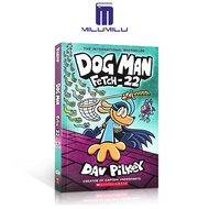 Dog Man: Fetch-22: นวนิยายกราฟิก (Dog Man #8): จากผู้สร้างกัปตันกางเกงในปกแข็งโดยหนังสือภาษาอังกฤษดั
