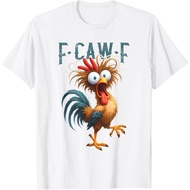 F-Caw-F Humor Ayam Lucu F-Caw-F Petikan Ayam Ayam T-Shirt