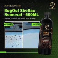 【CP Car Detailer】BugOut Shellac Removal Bug Removal Car Wash Accessories 500ml