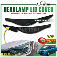 Perodua Bezza 2016 - 2018 Carbon Black Chrome - Eyelid Lip Eye brow V1 Headlamp Lid Cover Eyebrow