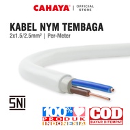 CAHAYA - (Per-Meter) Kabel Listrik NYM 2 x 1,5mm/2,5mm / Kabel Tembaga Murni PVC SNI