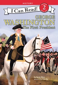 George Washington: The First President (I Can Read Level 2) George Washington: The First President (