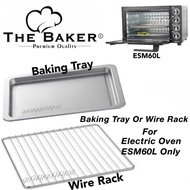 The Baker Spare Tray Oven/Stainless Steel Baking Tray/ Wire Rack for Electric Oven ESM-60L ONLY-(100