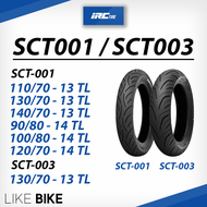 ยาง IRC SCT001 SCT003 ขอบ 13 14 ยางรถมอเตอไซค์ NMAX CLICK PCX Forza และอื่นๆ