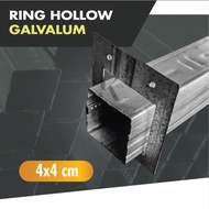Ring Hollow 4x4 / Plat Hollow Galvalum / Plat Holo / Klem Hollow