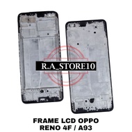 FRAME LCD TATAKAN LCD TULANG LCD OPPO RENO 4F | A93 | OPPO RENO4 F