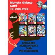 Boboiboy Monsta Galaxy Card Pek Choki Choki