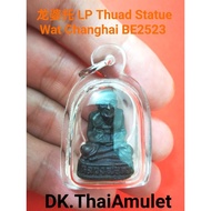 T Thailand Amulet LP Changhai LP Thuad Bucha Statue Temple Wat Changhai Buddhist Calendar BE2523