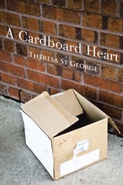 A Cardboard Heart Theresa ST George