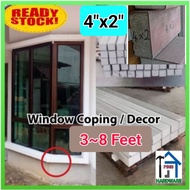 4"x2"(8Feet)'COPING Window