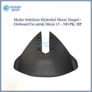 MESIN Hydro Stabilizer Hydrofoil Outboard Engine Outboard Fin/ for 15-300 PK Engine / hp (seaspot)