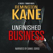 Unfinished Business Remington Kane