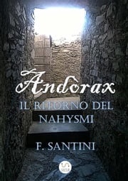 Andòrax - Il ritorno del nahysmi F. Santini