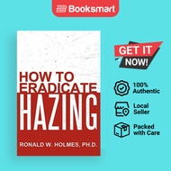 How To Eradicate Hazing - Paperback - English - 9781481704106