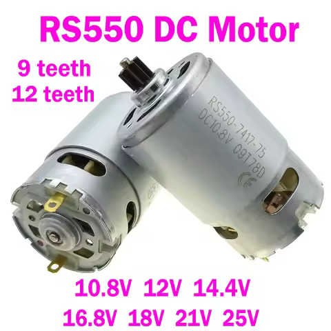 10.8V 12V 14.4V 16.8V 18V 21V 25V DC ELectric Motor RS550 9 Teeth 12 Teeth Screwdriver Drill Motor w