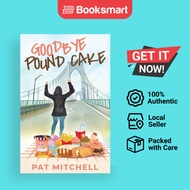 Goodbye Pound Cake - Paperback - English - 9798986735207