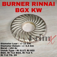 Burner tornado kompor gas Rinnai RI-602BGX, RI-712BGX,RI-712TG  - burner rinnai bgx