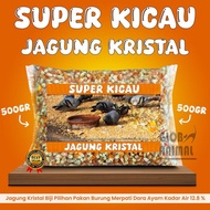 JAGUNG KRISTAL SUPER KICAU 500 GRAM pakan burung dara merpati ayam hamster jagung pipil pipih unyil