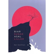 Biar Susah Asal Lillah / Biar Susah Asal Berkah