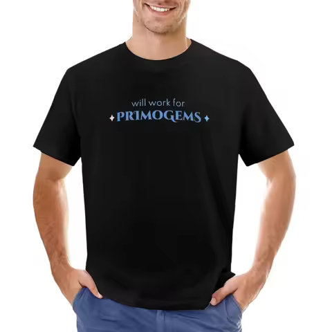 oversized summer top t shirt for men Will Work For Primogems - Genshin Impact Funny Quote T-Shirt me