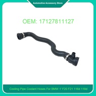 17127811127 1Piece Cooling Pipe Coolant Hoses For BMW 1' F20 F21 116d 118d 120d 125d 3' F30 F31 F32 