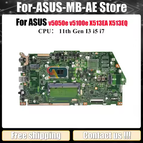 X513EA Laptop Motherboard For ASUS VivoBook X513EP X513EQ X513EA X513E v5100e v5050e Notebook Mainbo