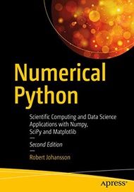 Numerical Python: Scientific Computing and Data Science Applications with Numpy, SciPy and Matplotli