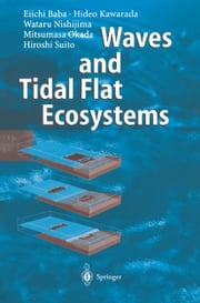 Waves and Tidal Flat Ecosystems Eiichi Baba
