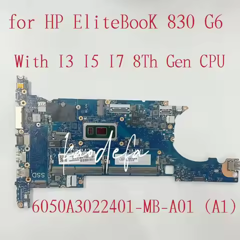 6050A3022401-MB-A01 For HP EliteBook 830 G6 Laptop Motherboard With I3 I5 I7 8Th Gen CPU DDR4 L60634