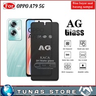 Tempered Glass ANTI GLARE OPPO A79 5G