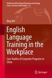 English Language Training in the Workplace Qing Xie