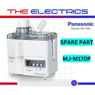 [SPARE PARTS] PANASONIC ORIGINAL JUICER MJ-M170P