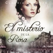 El misterio de la rosa Claudia Cardozo