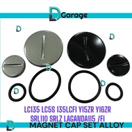 YAMAHA LC135 Y15 Y15ZR Y16 LAGENDA 115 FI SRL110 EZ115 SRLZR ALLOY MAGNET CAP BIG SMALL GREY BLACK