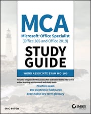 MCA Microsoft Office Specialist (Office 365 and Office 2019) Study Guide Eric Butow