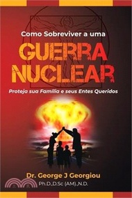 Como Sobreviver a uma Guerra Nuclear: Proteja sua família e seus entes queridos!