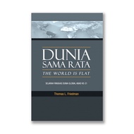 THOMAS L. FRIEDMAN, Dunia Sama Rata: The World is Flat