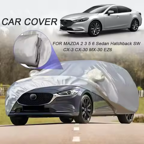 Car Cover For MAZDA CX-3,CX-30,EZ6,MAZDA 3,5,6,2,MX-30 dustproof, uv resistant, and waterproof car c
