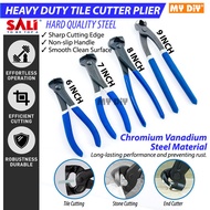 SALI HEAVY DUTY 6" 7" 8" TILE CUTTER PLIER STRONGER NIPPER CUTTER  AND 9" RABBIT PLIER / PEMOTONG MO