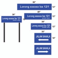 Lorong sign , signboard jalan , signboard lorong, ceper jalan