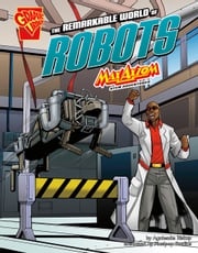 The Remarkable World of Robots Iman Max