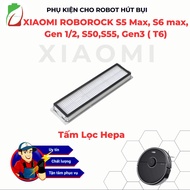 PHỤ KIỆN CHO ROBOT HÚT BỤI XIAOMI ROBOROCK S5 MaxS6 Max Gen 1/2 S50 S55 Gen3 (T6)