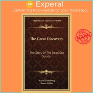 The Great Discovery : The Story Of The Dead Sea Scrolls by Azriel Eisenberg (US edition, hardcover)