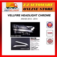 Toyota Vellfire & Alphard 2012-2014 Headlamp chrome cover ANH20 garnish accessories