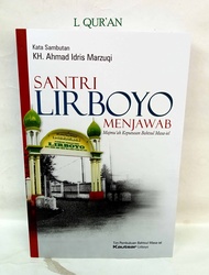 Buku Lirboyo  SANTRI LIRBOYO MENJAWAB   UKURAN  BESAR 18 X 24 CM JILID SOFTCOVER KERTAS HVS |  Buku 