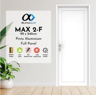 PINTU ALPHAMAX Max 2-F Pintu Kamar &amp; Kamar Mandi Aluminium Full Panel 