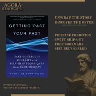 Getting Past Your Past: Take Control of Your Life with Self-Help Techniques from EMDR Therapy