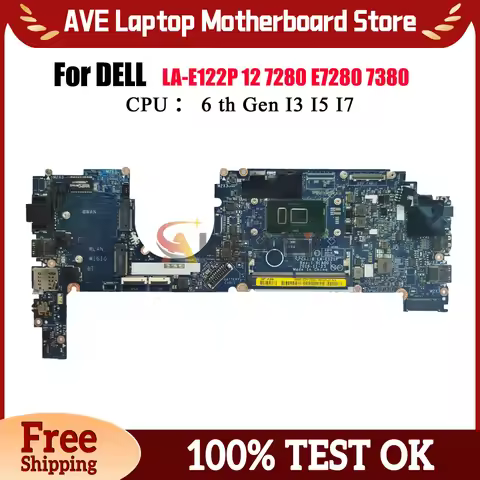 LA-E121P LA-E122P Mainboard for Dell Latitude 7280 7380 Notebook, Supports I5 I7 6th/7th Gen CPU 0R5