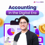 FutureSkill E-Book + คอร์สเรียนออนไลน์ | Accounting in the Digital Era