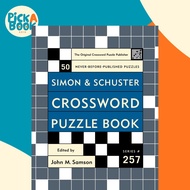 Simon and Schuster Crossword Puzzle Book #257 - The Original Crossword Puzzle  by John M. Samson (US